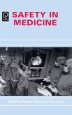 Safety in Medicine Safety in Medicine