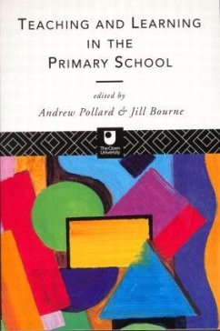 Teaching and Learning in the Primary School - Bourne, Jill / Pollard, Andrew (eds.)