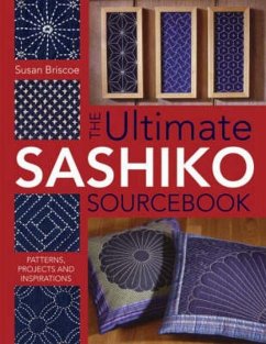 The Ultimate Sashiko Sourcebook - Briscoe, Susan (Author)