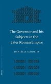 The Governor and His Subjects in the Later Roman Empire