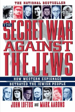 The Secret War Against the Jews - Loftus, John