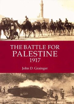 The Battle for Palestine 1917 - Grainger, John D