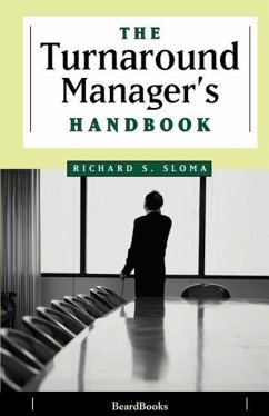 The Turnaround Manager's Handbook - Sloma, Richard S.