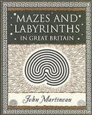 Mazes and Labyrinths: In Great Britain