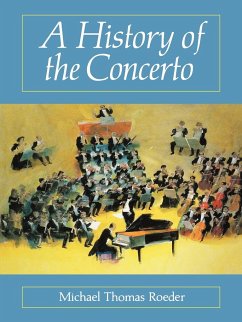 A History of the Concerto - Roeder, Michael Thomas