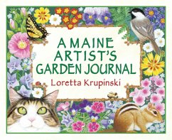 A Maine Artist's Garden Journal - Krupinski, Loretta