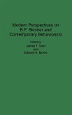 Modern Perspectives on B. F. Skinner and Contemporary Behaviorism