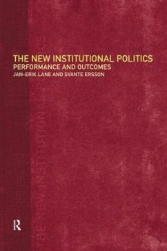 The New Institutional Politics - Ersson, Svante; Lane, Jan-Erik