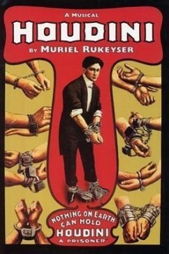 Houdini: A Musical - Rukeyser, Muriel