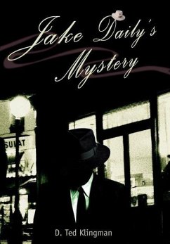Jake Daily's Mystery - Klingman, D. Ted