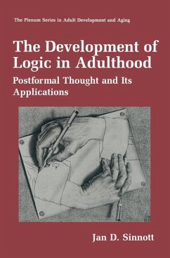 The Development of Logic in Adulthood - Sinnott, Jan D.