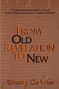 From Old Revelation to New - De Vries, Simon John