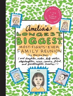 Amelia's Longest, Biggest, Most-Fights-Ever Family Reunion - Moss, Marissa