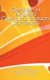 Gender in Applied Communication Contexts