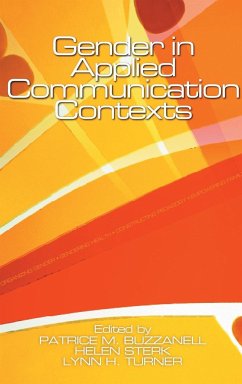 Gender in Applied Communication Contexts - Buzzanell, Patrice M / Sterk, Helen / Turner, Lynn H