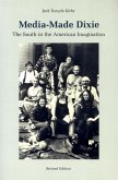 Media-Made Dixie: The South in the American Imagination