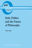 Style, Politics and the Future of Philosophy