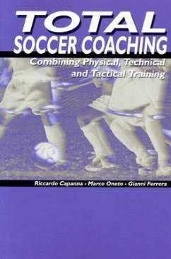 Total Soccer Coaching - Oneto, Marco; Ferrera, Gianni; Capanna, Riccardo