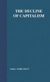 The Decline of Capitalism
