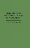 Economic Crisis and Political Change in North Africa