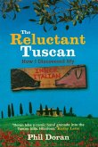 Reluctant Tuscan The Reluctant Tuscan The
