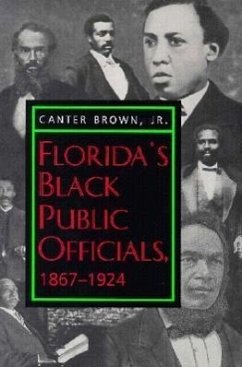 Florida's Black Public Officials, 1867-1924 - Brown, Canter