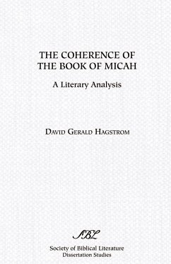 The Coherence of the Book of Micah - Hagstrom, David Gerald