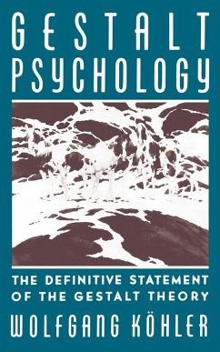 Gestalt Psychology - Kohler, Wolfgang; Keohler, Wolfgang