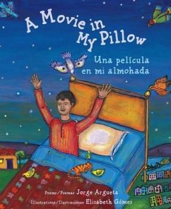 A Movie in My Pillow / Una Película En Mi Almohada - Argueta, Jorge