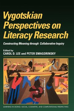 Vygotskian Perspectives on Literacy Research - Lee, Carol D.