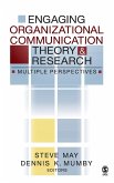 Engaging Organizational Communication Theory and Research