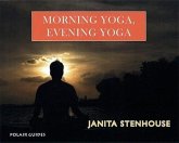 Morning Yoga, Evening Yoga