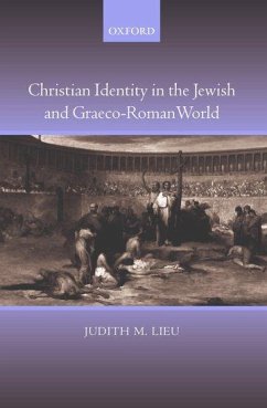 Christian Identity in the Jewish and Graeco-Roman World - Lieu, Judith (, Professor of New Testament Studies, King's College L