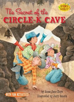 The Secret of the Circle-K Cave: Caves - Hays, Anna Jane