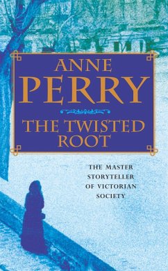 The Twisted Root (William Monk Mystery, Book 10) - Perry, Anne