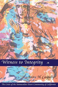 Witness to Integrity - Caspary, Anita M