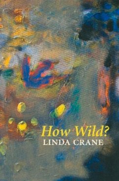 How Wild?: Poems: 1987-1989 - Crane, Linda