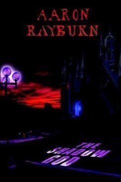 The Shadow God - Rayburn, Aaron