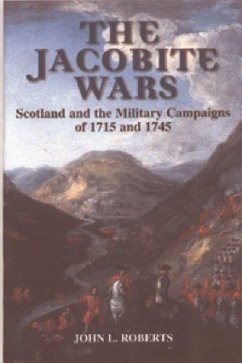 The Jacobite Wars - Roberts, John L