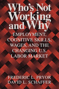 Who's Not Working and Why - Pryor, Frederic L.; Schaffer, David L.