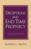 Deceptions and End Time Prophecy