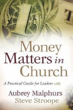 Money Matters in Church - Malphurs, Aubrey; Stroope, Steve