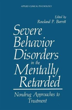 Severe Behavior Disorders in the Mentally Retarded - Barrett, Rowland P. (Hrsg.)