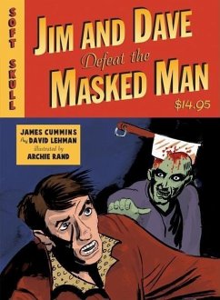 Jim and Dave Defeat the Masked Man - Lehman, David; Cummins, James