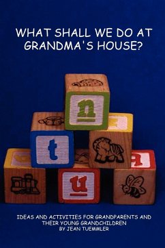 What Shall We Do at Grandma's House? - Tuemmler, Jean