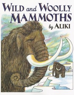 Wild and Woolly Mammoths - Aliki