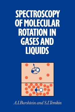 Spectroscopy of Molecular Rotation in Gases and Liquids - Burshtein, A. I.; Temkin, S. I.; A. I., Burshtein