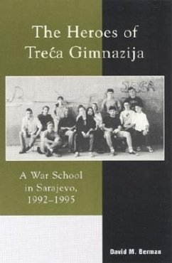 The Heroes of Treca Gimnazija - Berman, David M