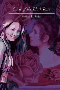 Curse of the Black Rose - Smith, Melissa R.