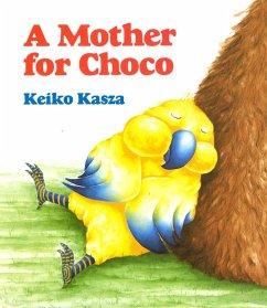 A Mother for Choco - Kasza, Keiko